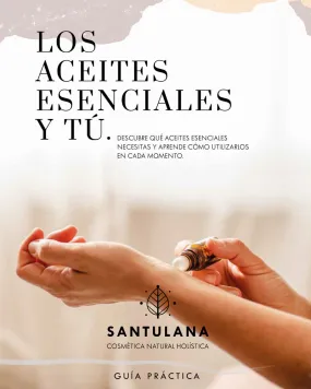 Guía: Los aceites esenciales y tú.